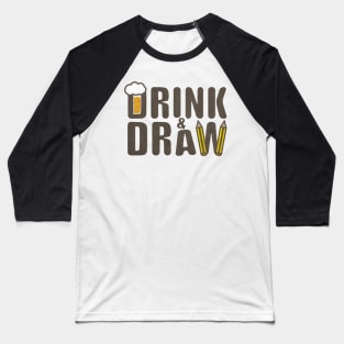 drink & draw 2 Baseball T-Shirt